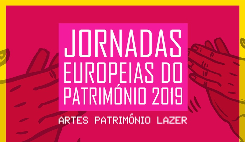Jornadas Europeias do Património 2019 | 27, 28 e 29 de setembro
