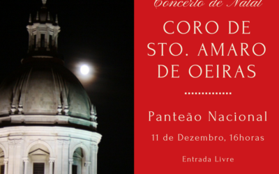 Concerto de Natal no Panteão Nacional – Coro de Santo Amaro de Oeiras