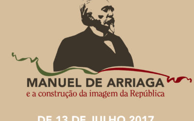 Últimos dias da Exposição «Manuel de Arriaga e a construção da imagem da República»